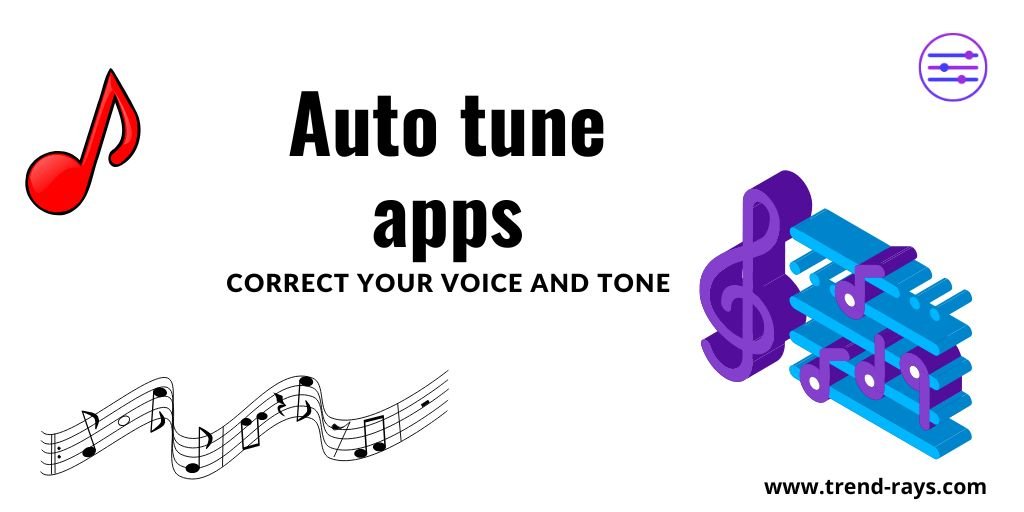 15 Best Auto Tune Apps for Android and iOS System